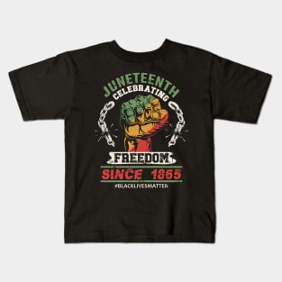 Juneteenth Celebrating Freedom Since 1865 Kids T-Shirt